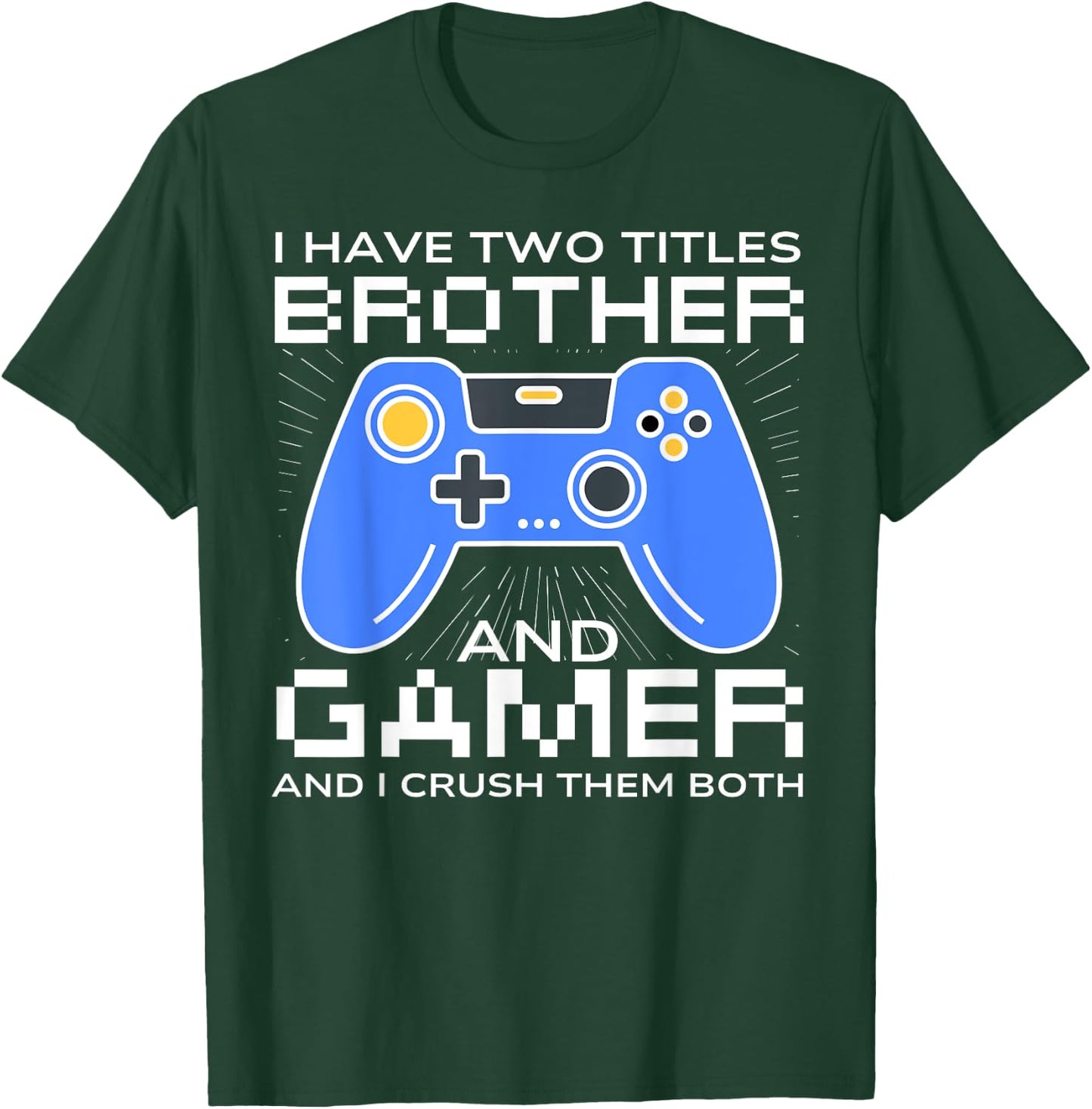 Funny Gaming Design For Brother Gamer Boys Kids Gaming Lover T-Shirt - T-Shirt | Forest