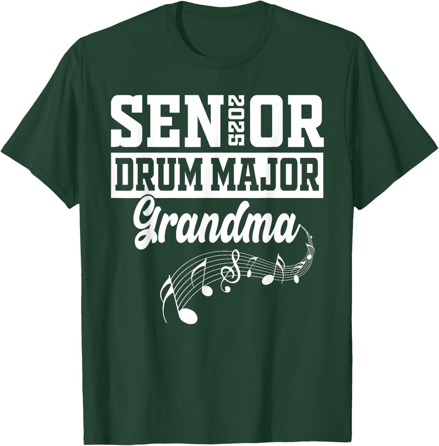 Senior 2025 Drum Major grandma Marching Band Class of 2025 T-Shirt - T-Shirt | Forest