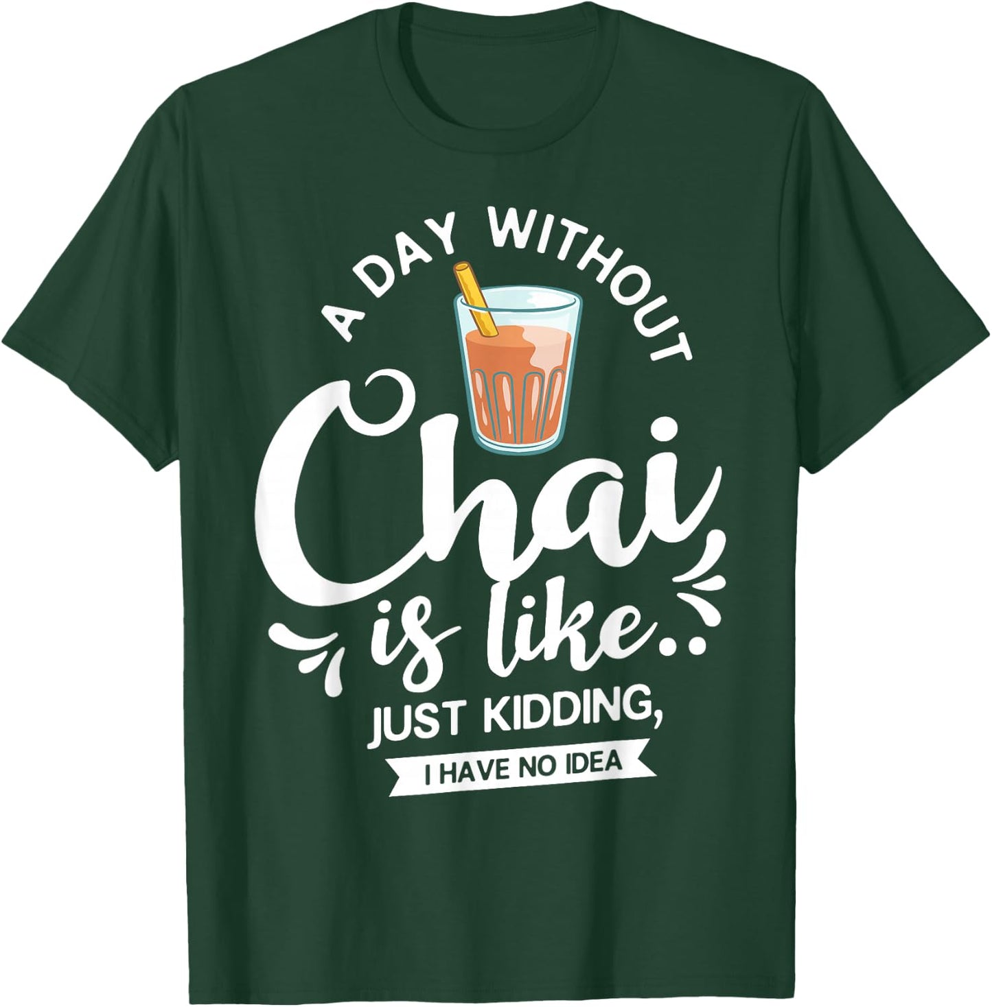 Chai Tea Gift Chai Latte Cafe Indian T-Shirt - T-Shirt | Forest