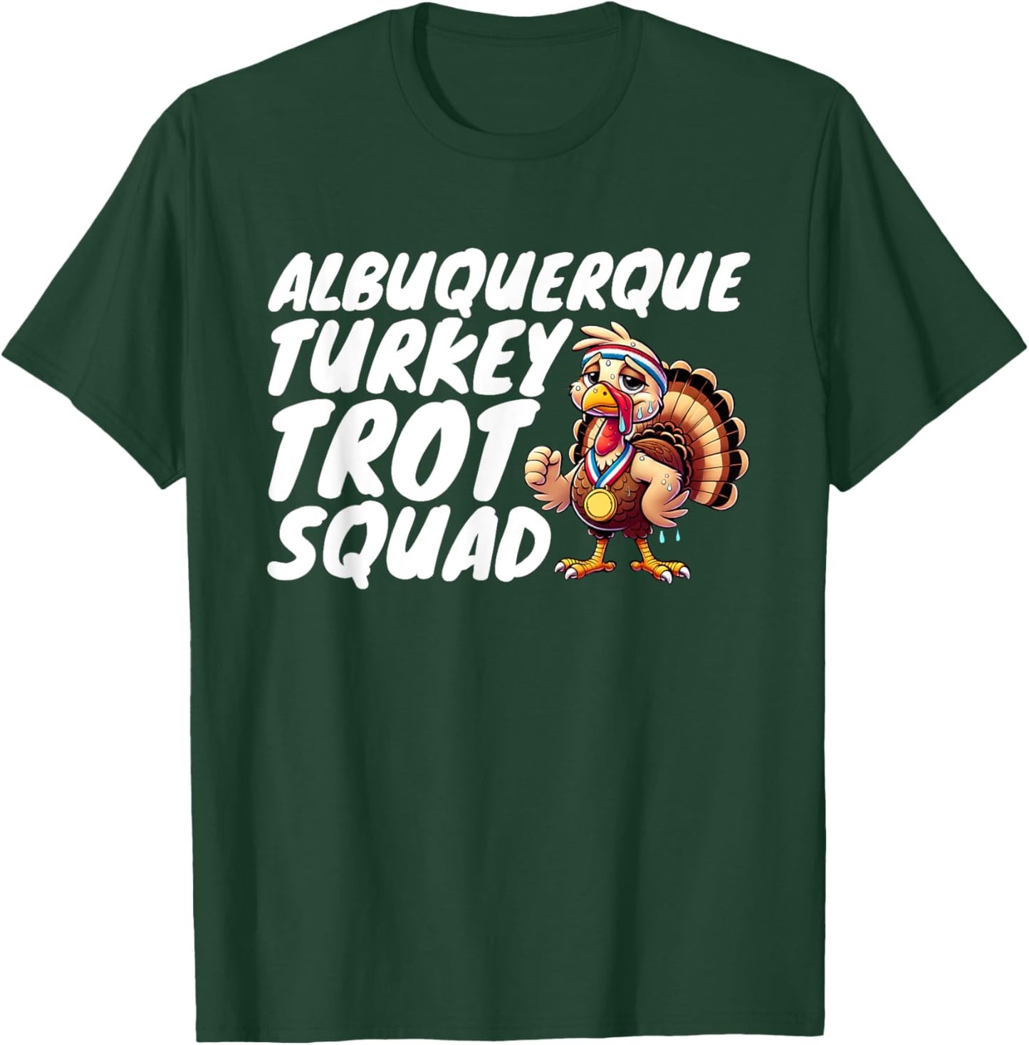 Albuquerque Turkey Trot Squad T-Shirt - T-Shirt | Forest