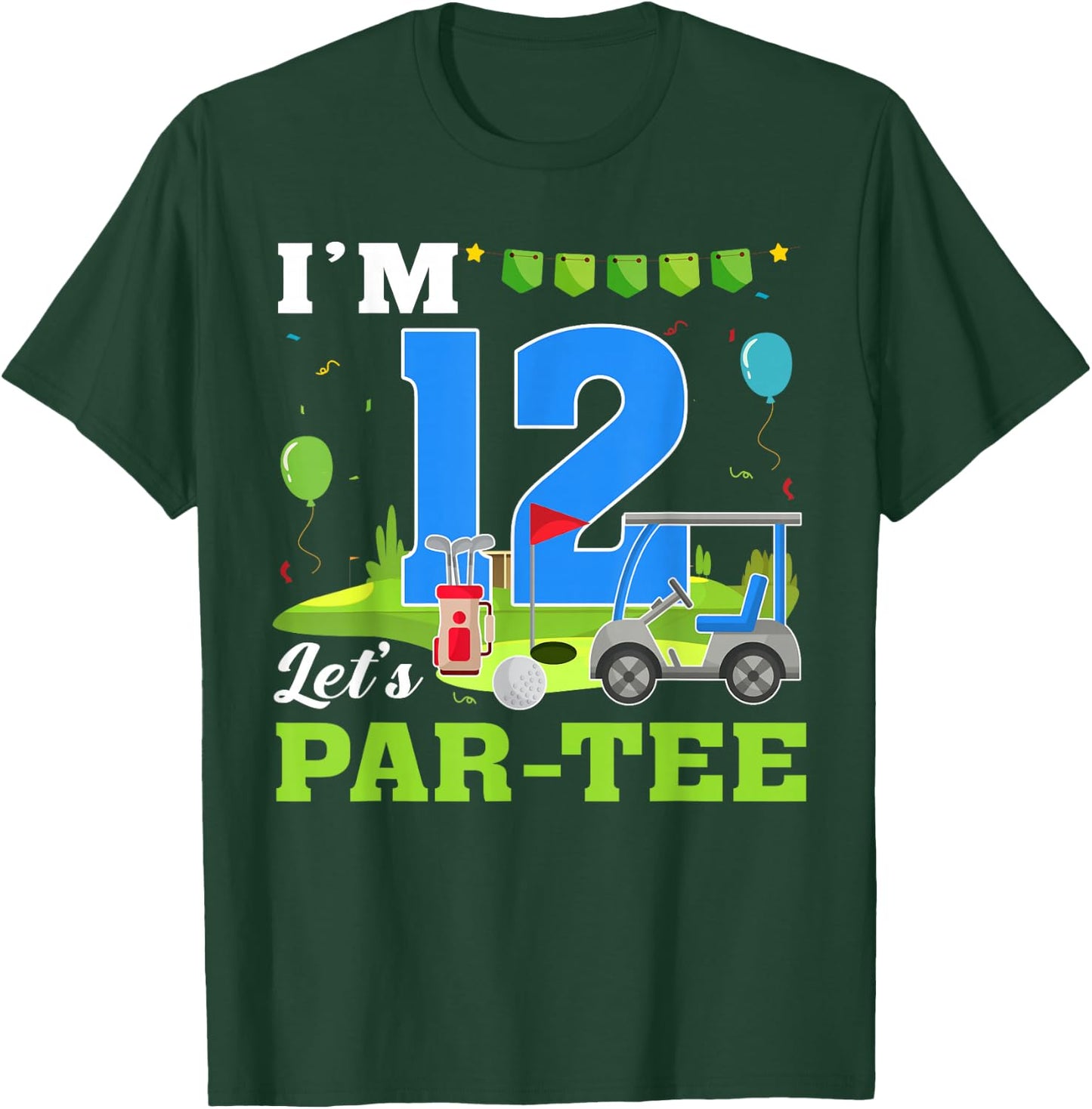 I'm 12 Let's Par- Birthday Golf 12th Party Sport Kids T-Shirt - T-Shirt | Forest
