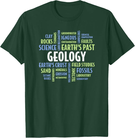 Geology Quotes for Student, Teacher, Professor or Geologist T-Shirt - T-Shirt | Forest