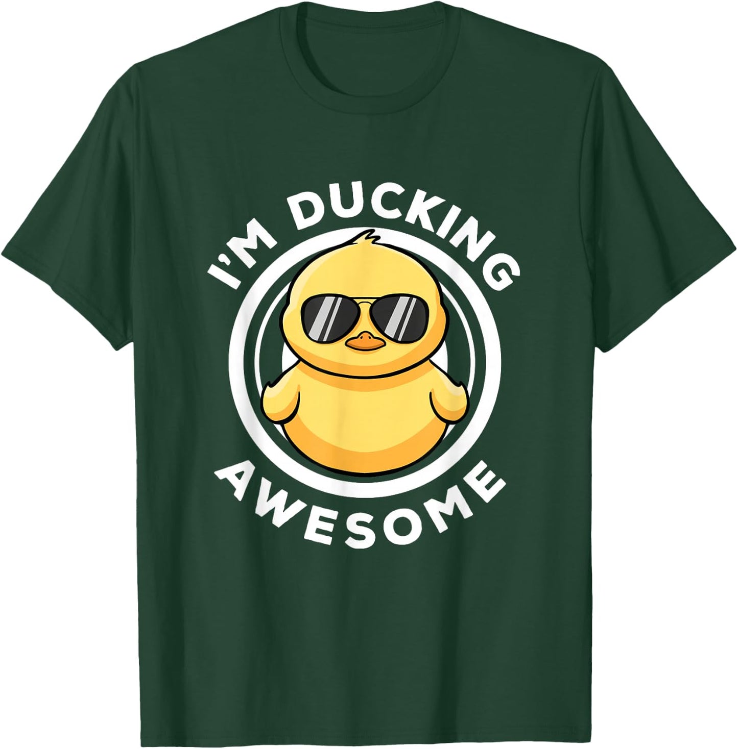 I'm Ducking Awesome I Love Duck Lovers Funny Rubber Duck T-Shirt - T-Shirt | Forest