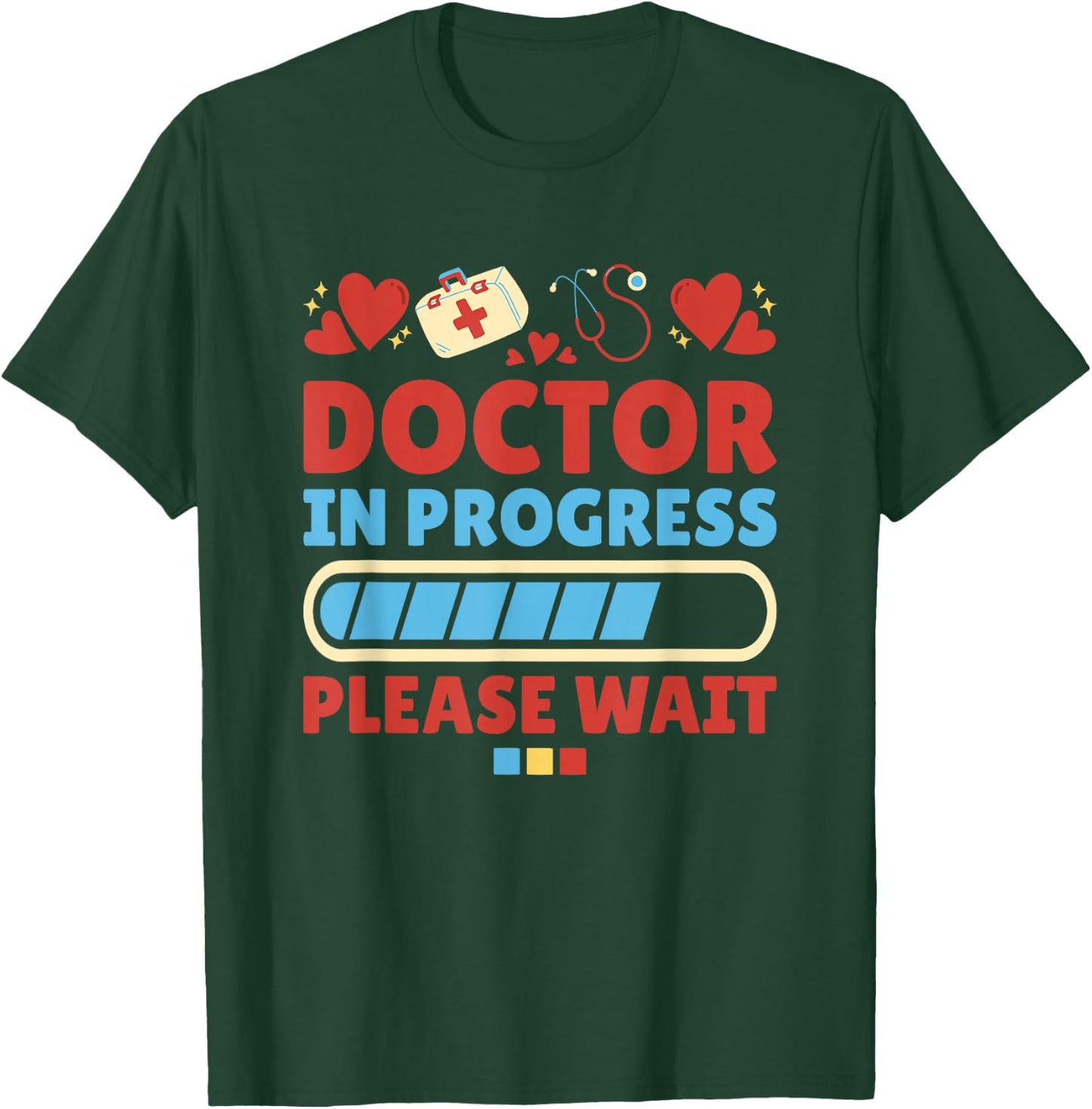 Medical School Doctor In Progress, Doctor Med School T-Shirt - T-Shirt | Forest