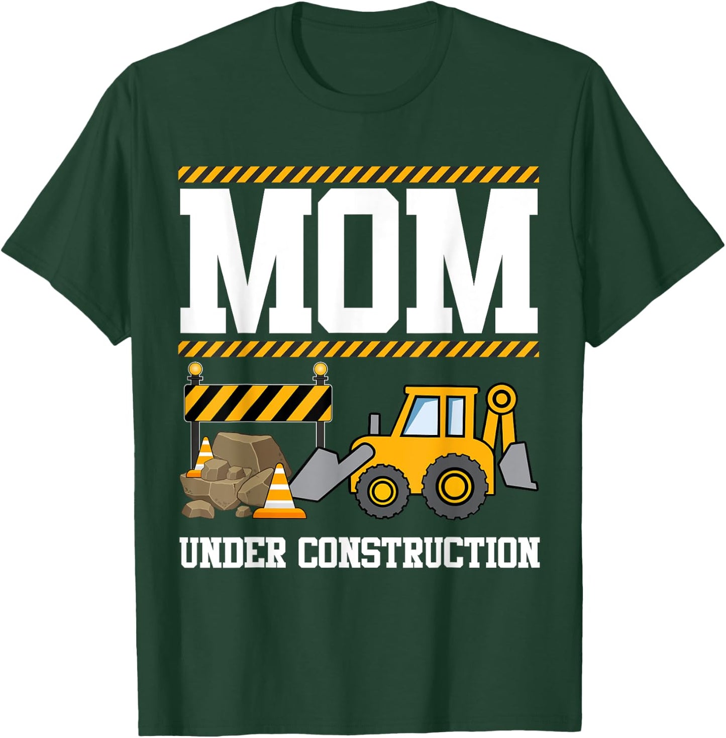 Mom Under Construction Kids Truck Excavator Matching Family T-Shirt - T-Shirt | Forest