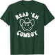 Read 'Em Cowboy Western Book fan funny reader reading humor T-Shirt - T-Shirt | Forest