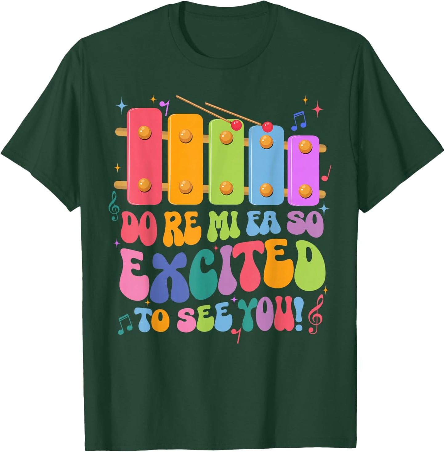 Do Re Mi Fa So Excited To See You Funny Music Teacher T-Shirt - T-Shirt | Forest