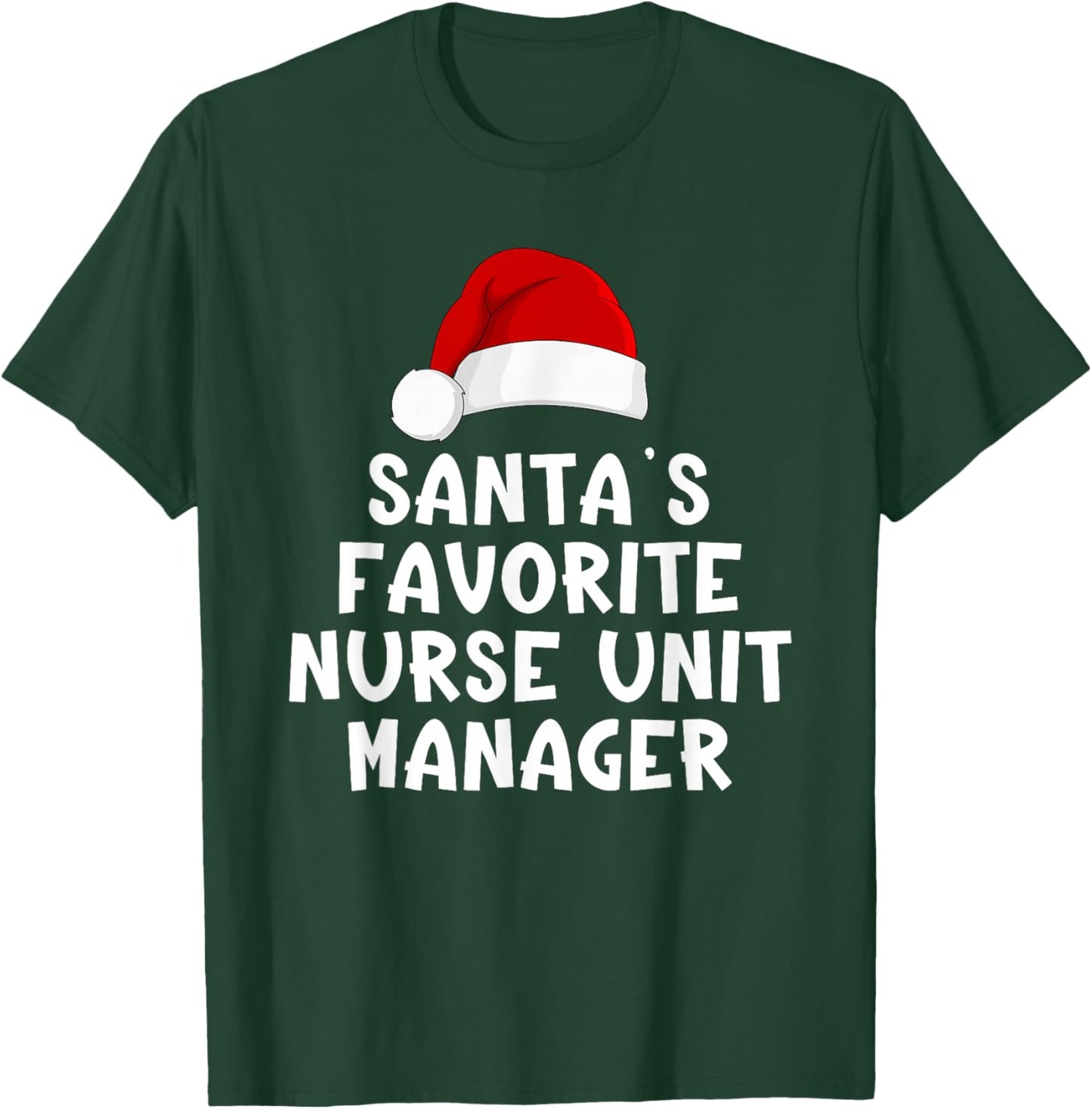 Christmas Santa's Favorite Nurse Unit Manager Funny Pajama T-Shirt - T-Shirt | Forest