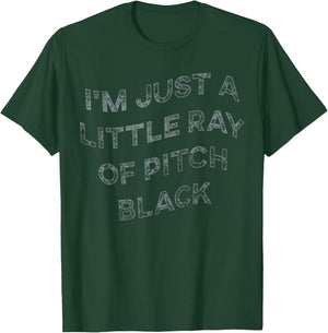 I'm Just A Little Ray Of Pitch Black & Women T-Shirt - T-Shirt | Forest