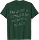 I'm Just A Little Ray Of Pitch Black & Women T-Shirt - T-Shirt | Forest