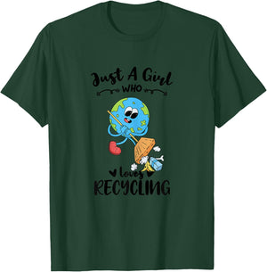 Just A Girl Who Loves Recycling T-Shirt - T-Shirt | Forest