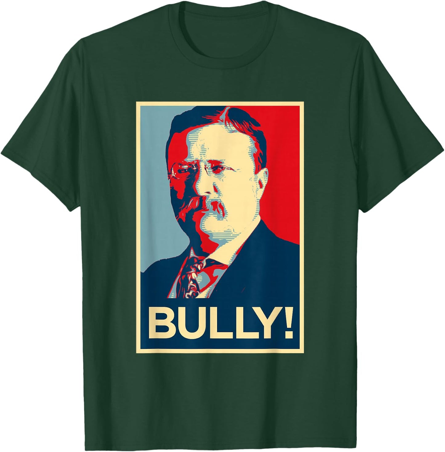 Theodore Roosevelt Election Poster Design T-Shirt - T-Shirt | Forest