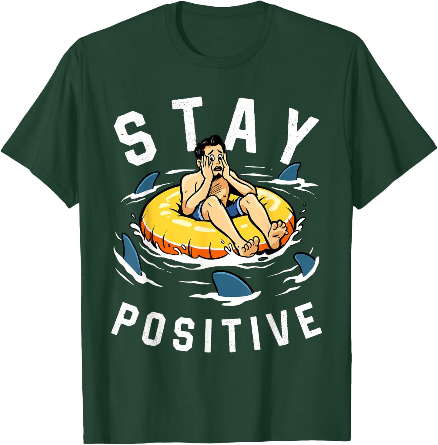 Shark Shirt Stay Positive Shark Lover Wildlife Ocean Animal T-Shirt - T-Shirt | Forest