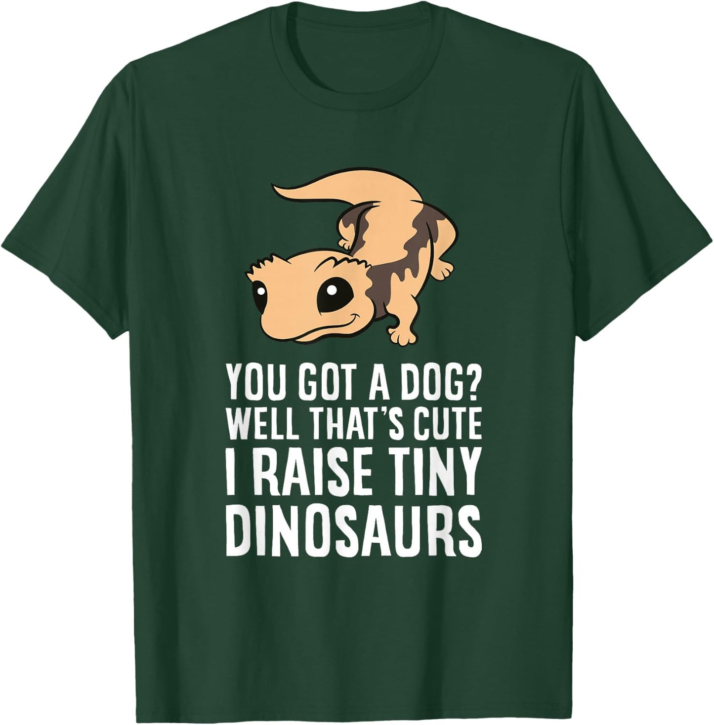 Funny Crested Gecko Owner I Raise Tiny Dinosaurs T-Shirt - T-Shirt | Forest