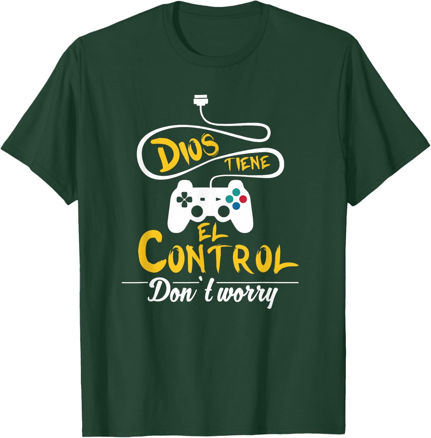 No te preocupes, Dios tiene el control. – Spanish Bible T-Shirt - T-Shirt | Forest