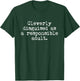 Cleverly Disguised As A Responsible Adult Funny T-Shirt - T-Shirt | Forest
