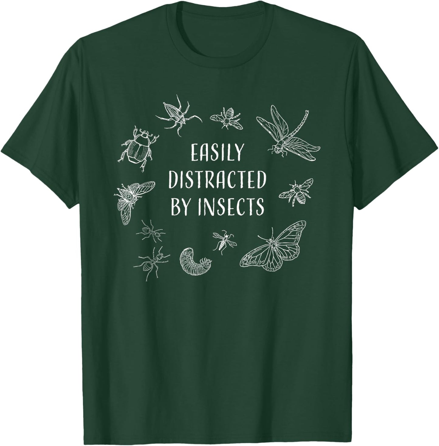 Easily Distracted by Insects Funny T-Shirt - T-Shirt | Forest