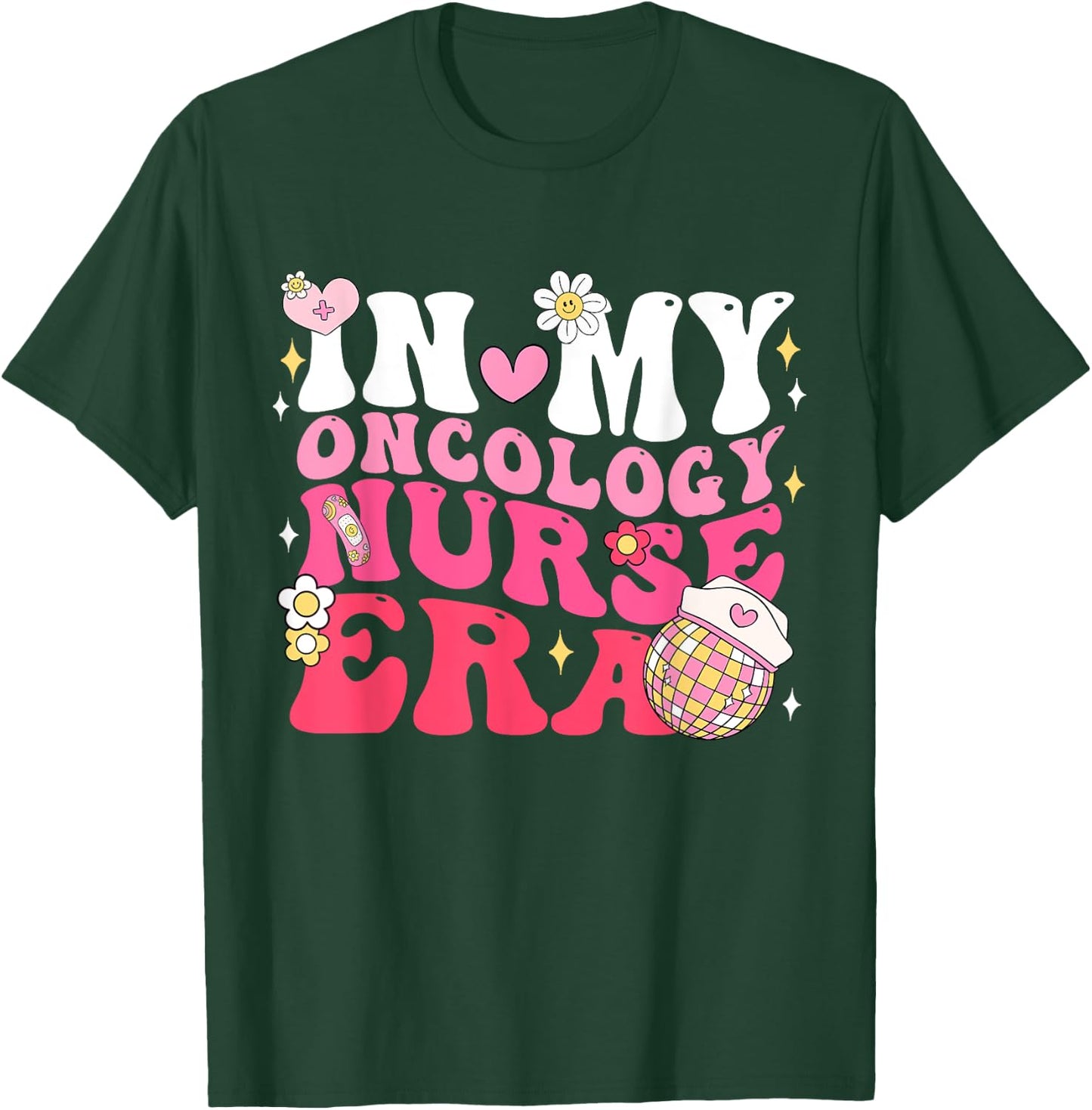 In My Oncology Nurse Era Oncology Nurse Appreciation Gifts T-Shirt - T-Shirt | Forest