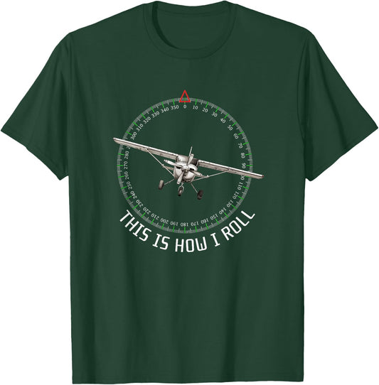 This Is How I Roll Funny Pilot Aviation Airplane C172 T-Shirt - T-Shirt | Forest