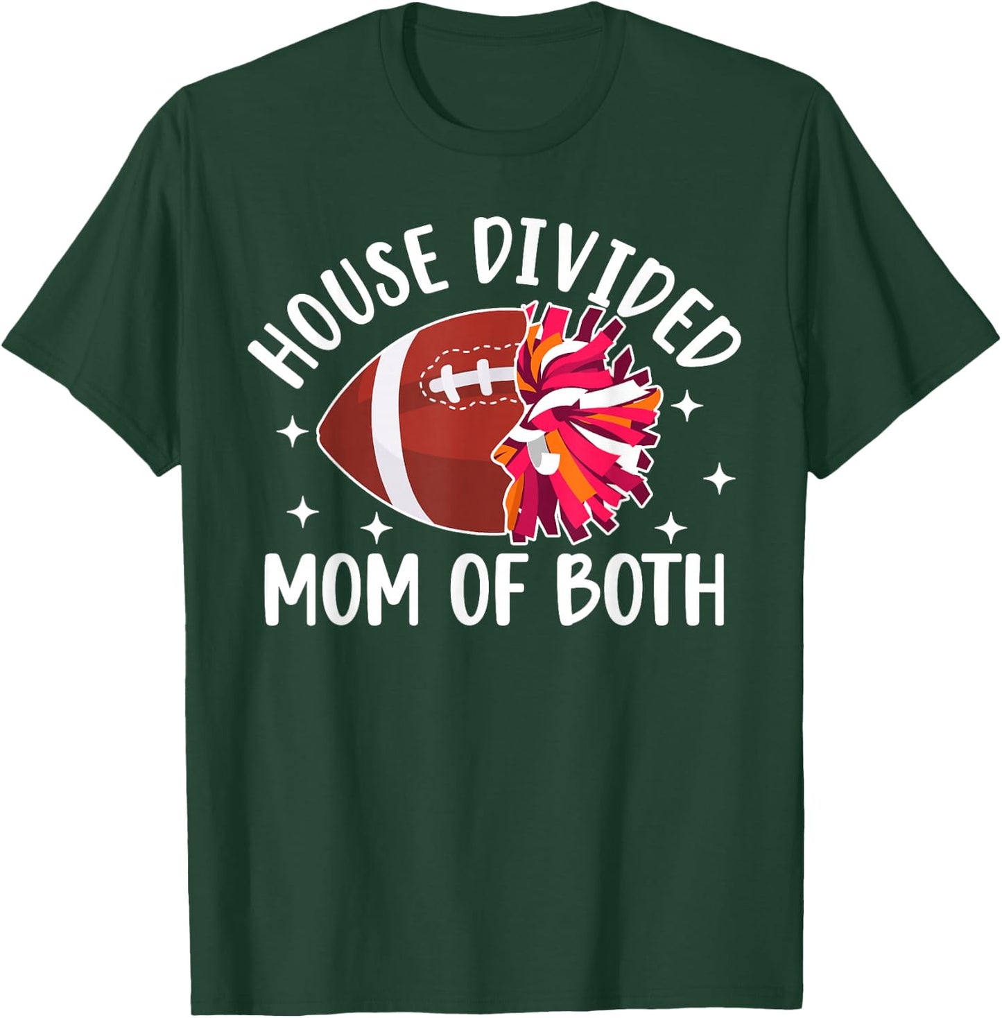 House Divided Mom Of Both Football Player & Cheerleader Mom T-Shirt - T-Shirt | Forest