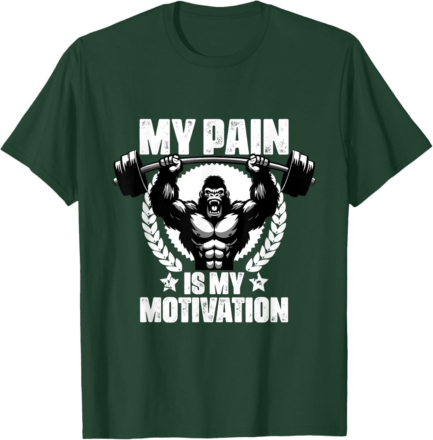 My Pain Is My Motivation Gorilla Gym Quotes Gym Fitness T-Shirt - T-Shirt | Forest
