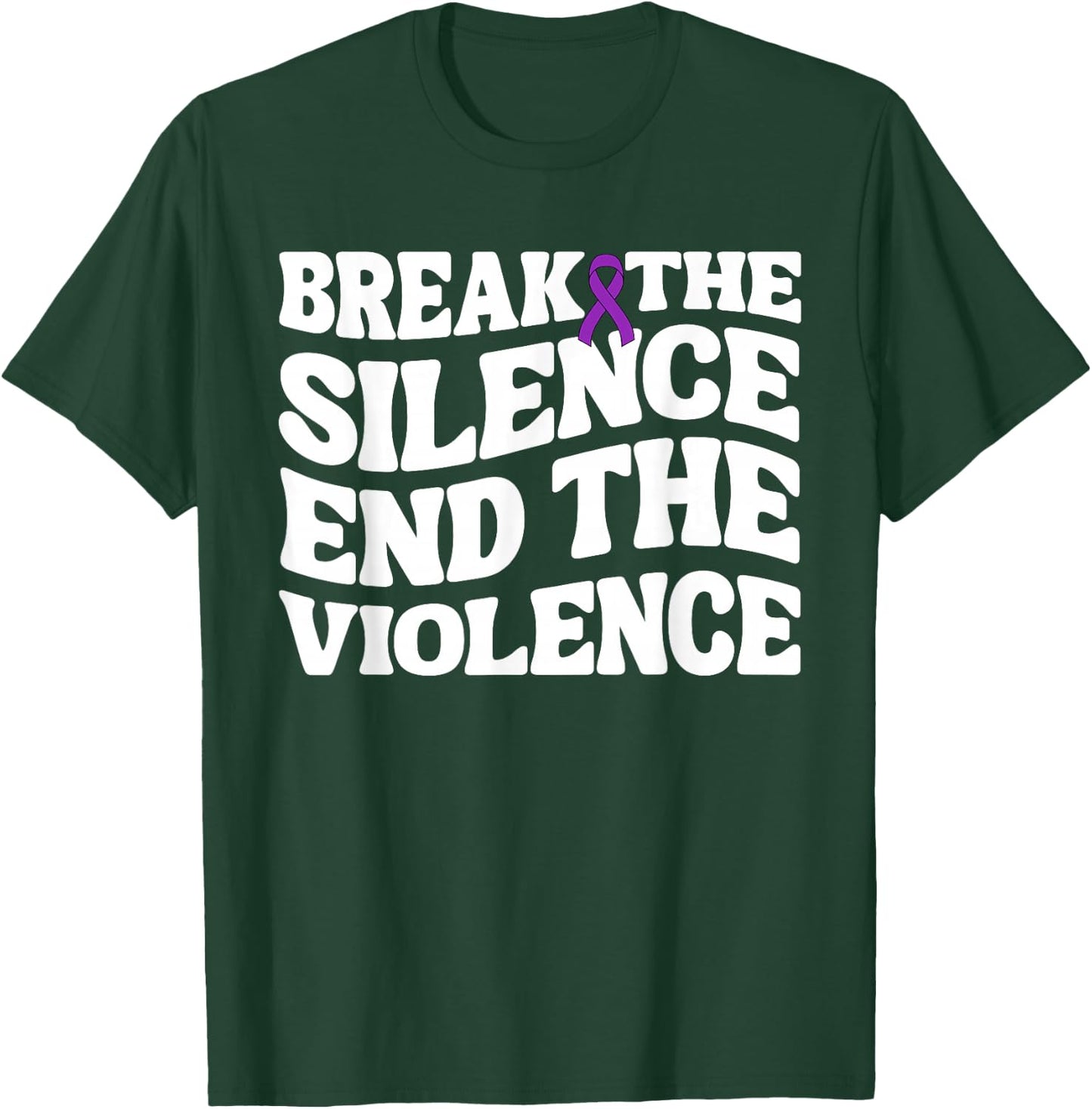 Break The Silence End Violence Domestic Violence Awareness T-Shirt - T-Shirt | Forest