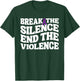 Break The Silence End Violence Domestic Violence Awareness T-Shirt - T-Shirt | Forest