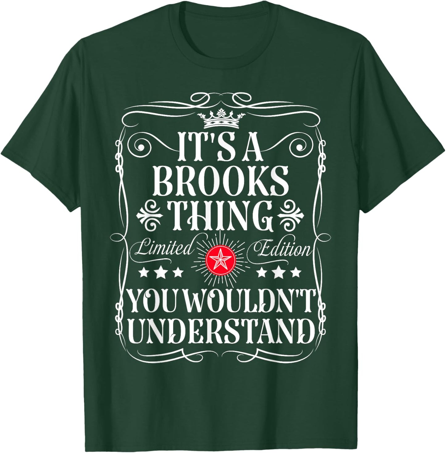 Brooks Name Its A Brooks Thing You Wouldn't Understand T-Shirt - T-Shirt | Forest
