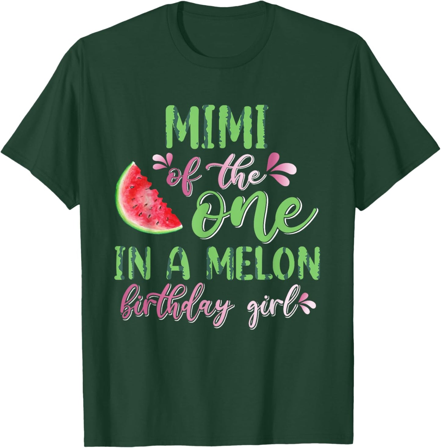 Mimi Of The One In A Melon Birthday Girl T-Shirt - T-Shirt | Forest