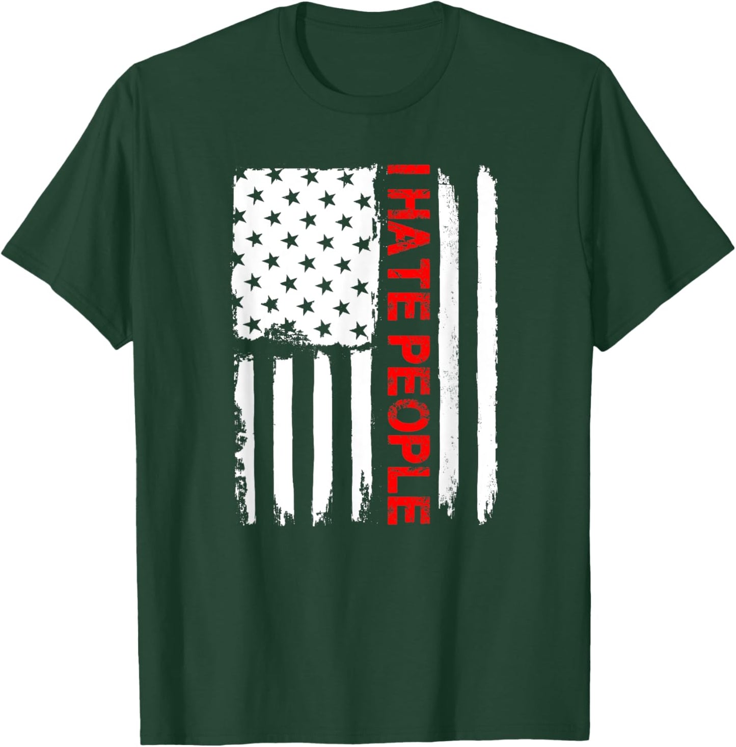 Love America I Hate People T Shirt Funny USA Flag Gift Women Men T-Shirt - T-Shirt | Forest