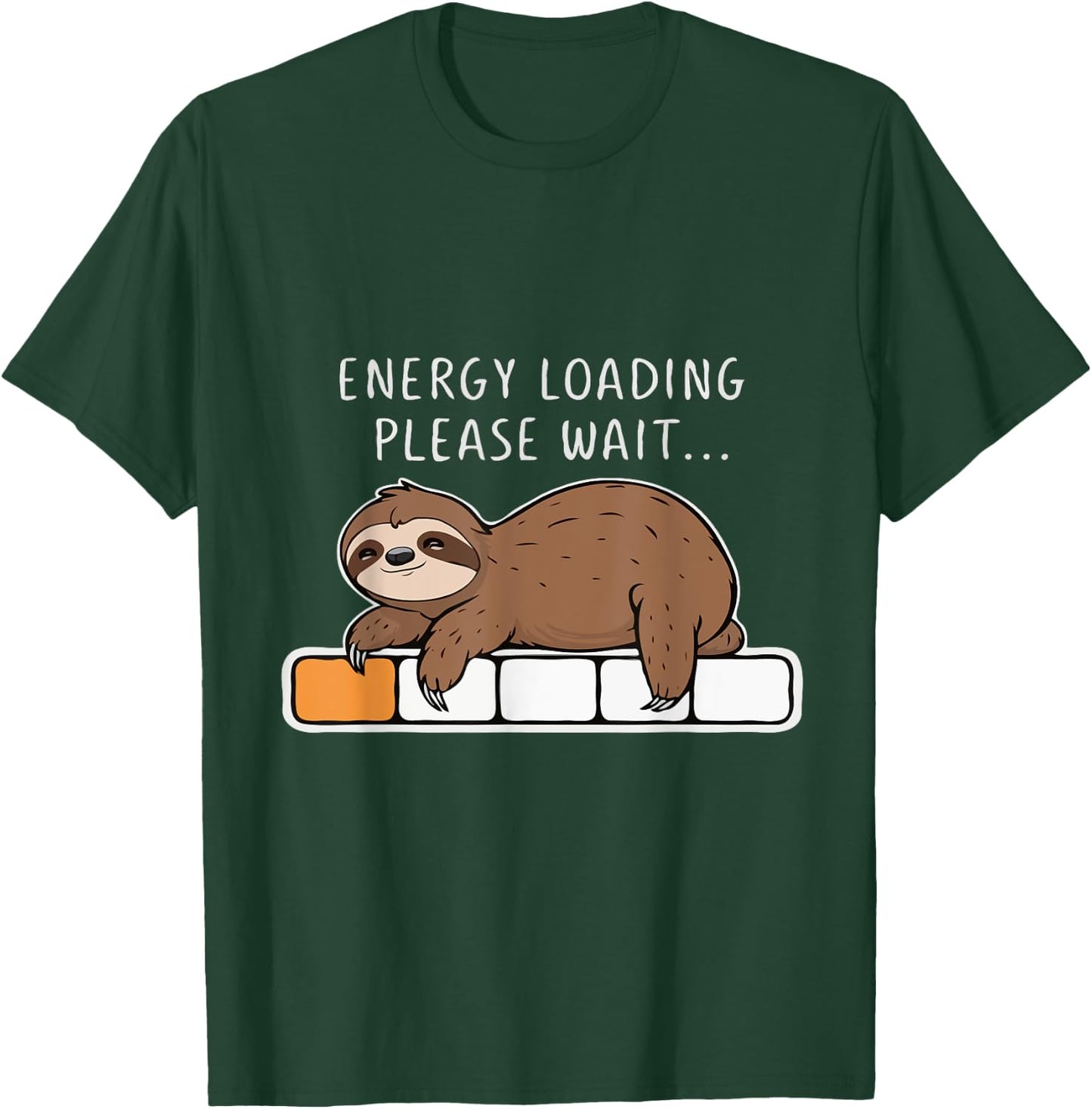 Funny Sloth, Energy Loading Please Wait, Lazy T-Shirt - T-Shirt | Forest