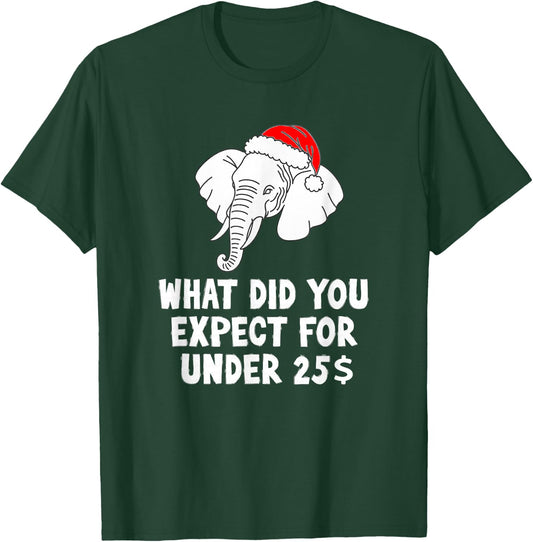 White Elephent Exchange What Did You Expect for Under 25 T-Shirt - T-Shirt | Forest