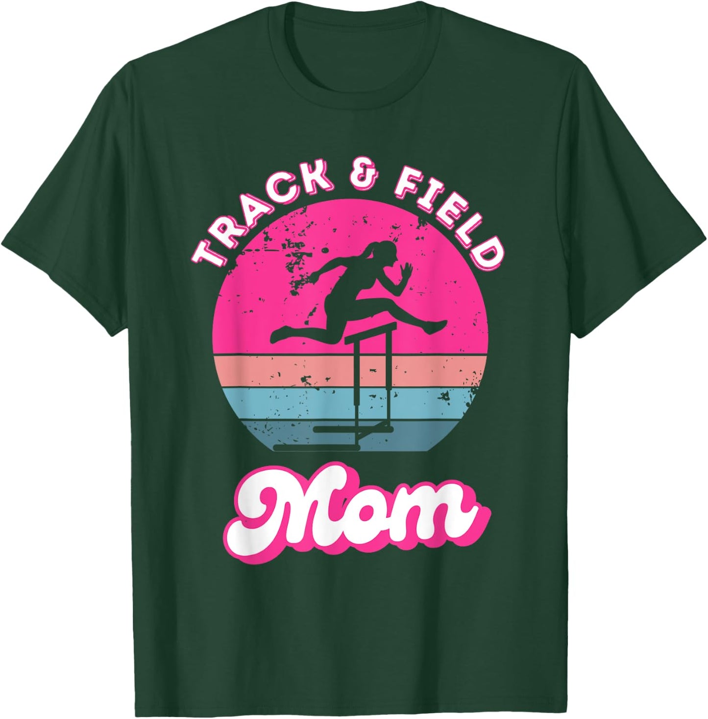 Track And Field Mom Track Mom Daughter Hurdles Track Meet T-Shirt - T-Shirt | Forest