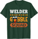 Welder Gobble Squad Turkey Thanksgiving Welding T-Shirt - T-Shirt | Forest