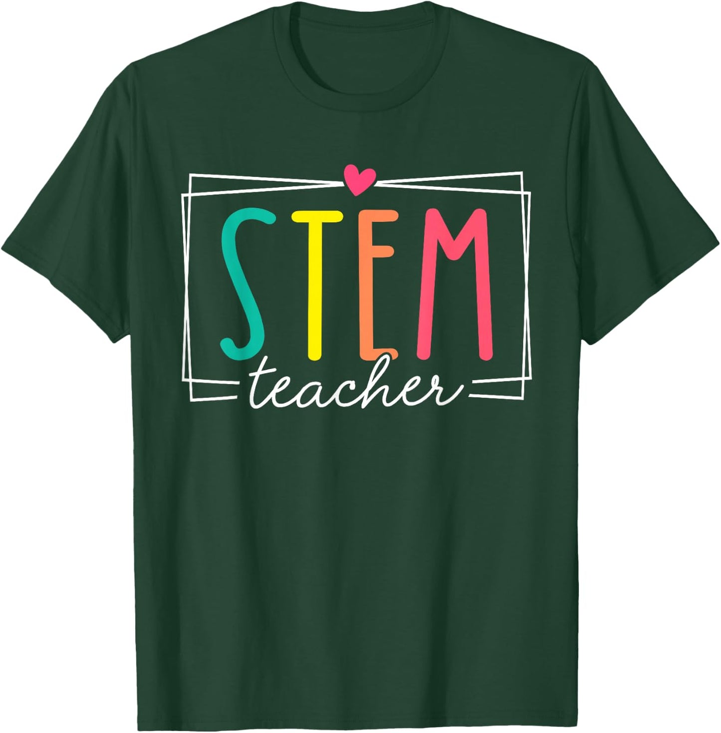STEM Teacher Science Appreciation Women Funny Back To School T-Shirt - T-Shirt | Forest