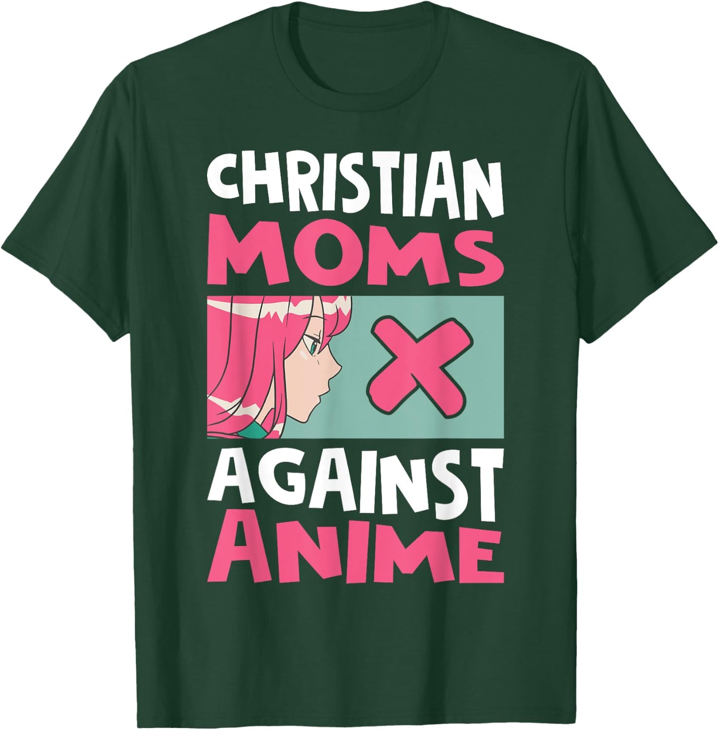 Christian Moms Against Anime T-Shirt - T-Shirt | Forest