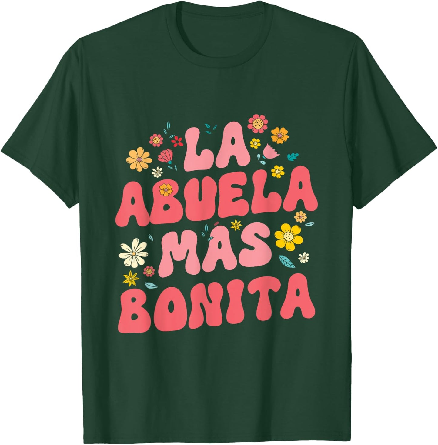 Spanish Grandma La Abuela Más Bonita T-Shirt - T-Shirt | Forest