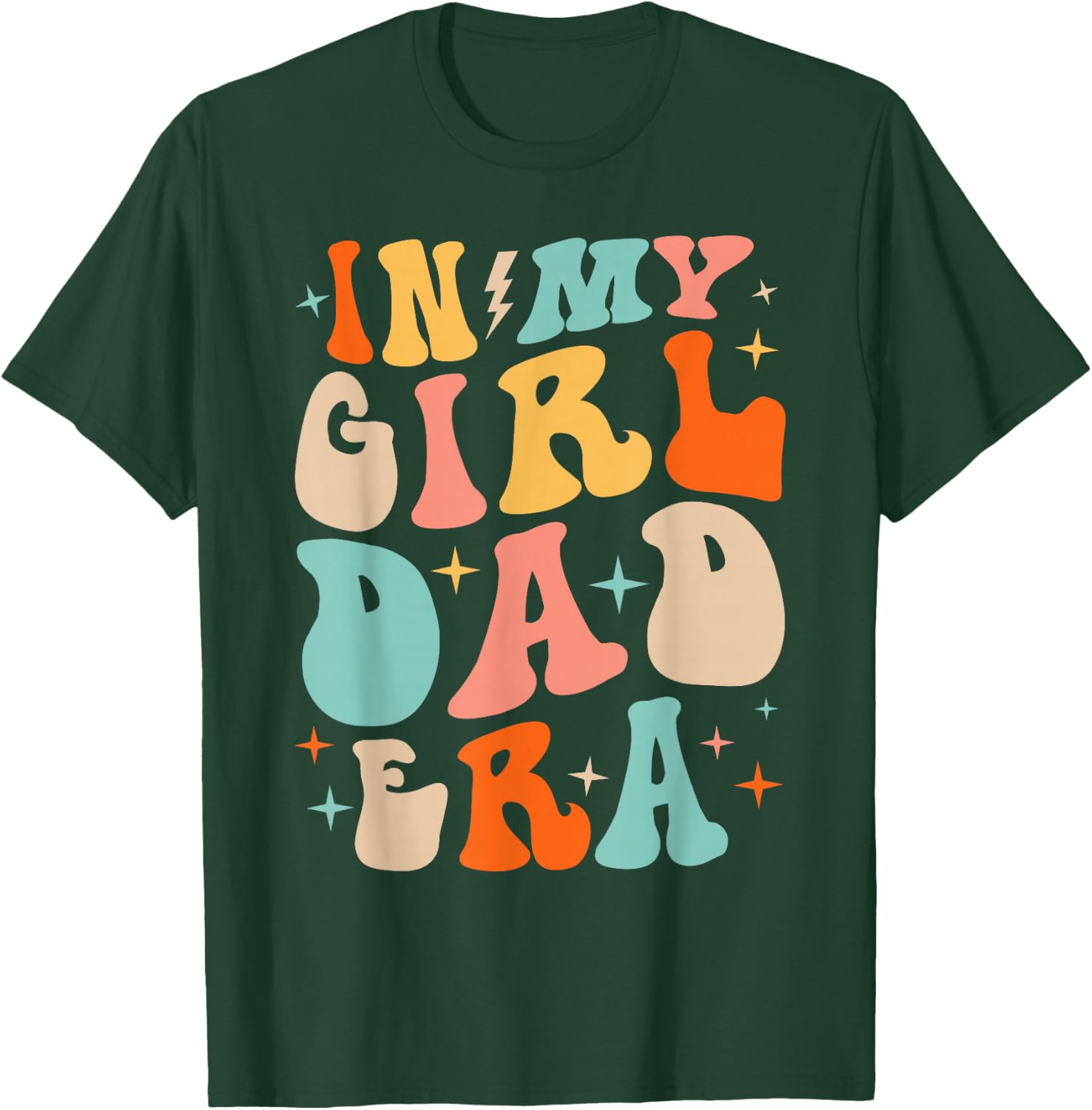 In My Dad Girl Era Funny Fathers Day Groovy Dad Men T-Shirt - T-Shirt | Forest