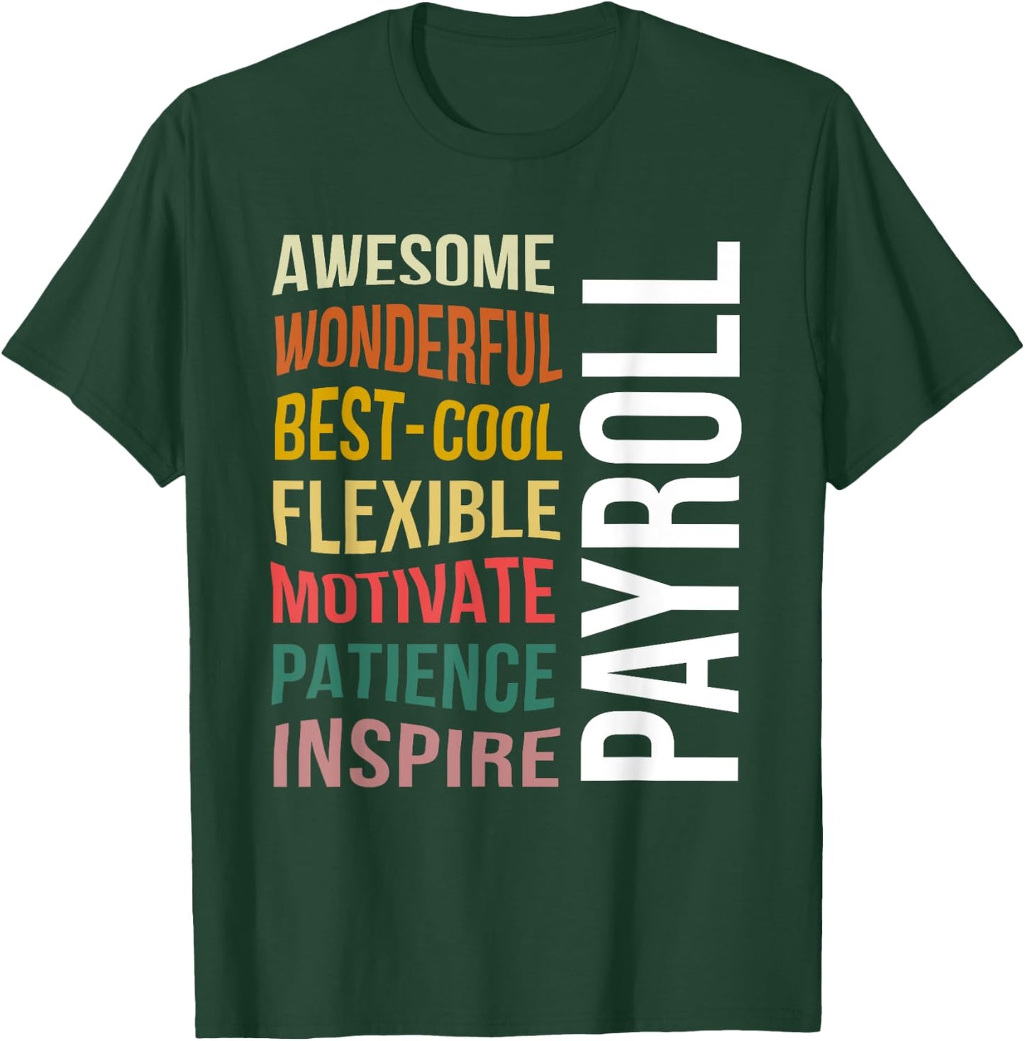 Payroll Funny Appreciation Payroll Specialist T-Shirt - T-Shirt | Forest