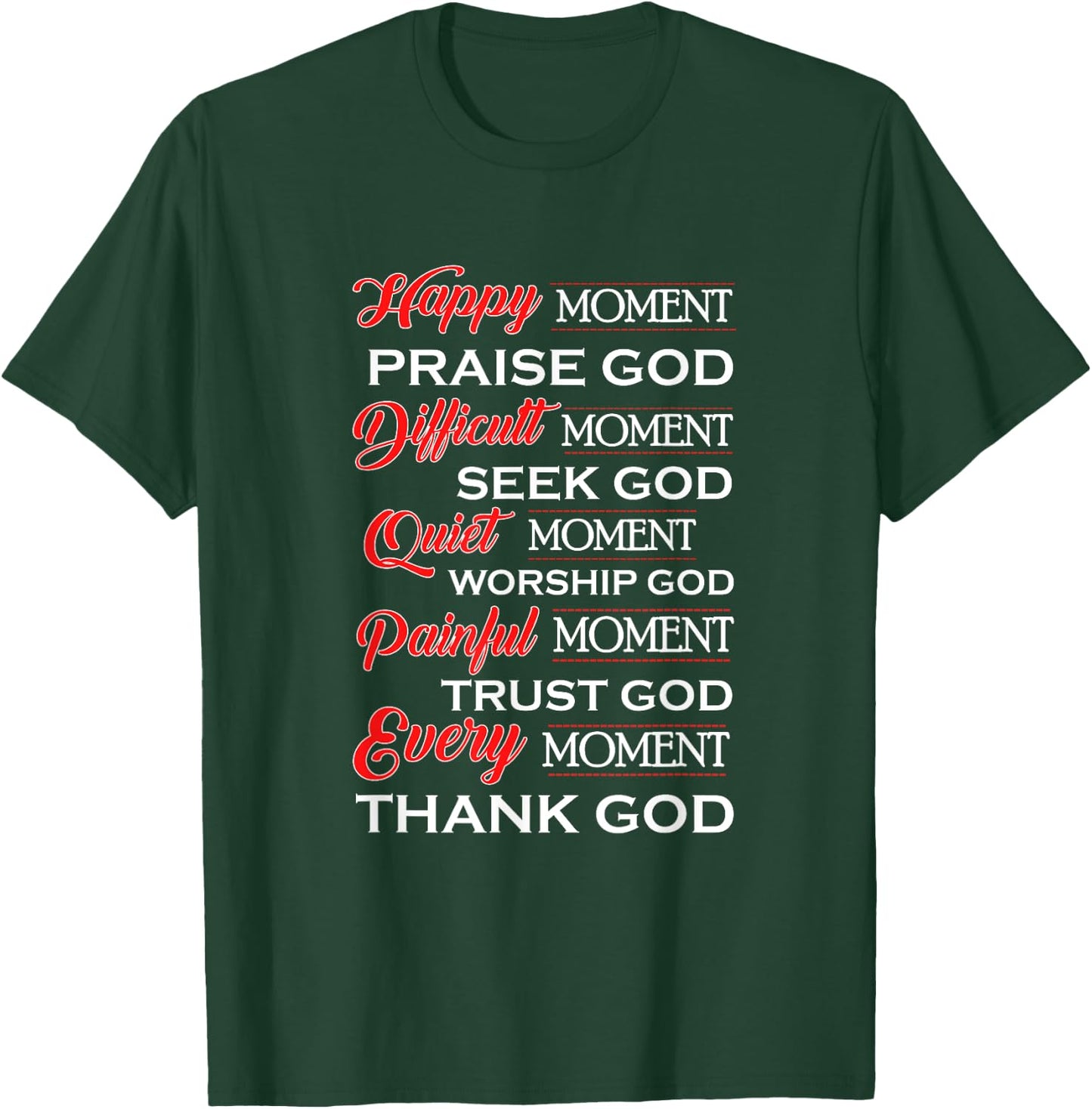 Happy Moments Praise God Women Girls Christian Gift T-Shirt - T-Shirt | Forest