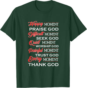 Happy Moments Praise God Women Girls Christian Gift T-Shirt - T-Shirt | Forest