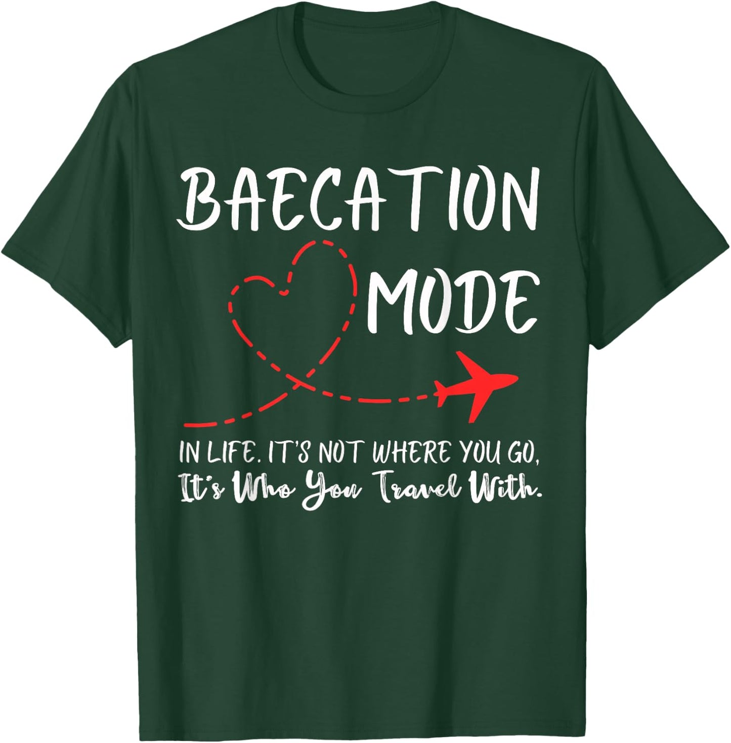 Funny Couple Matching Outfits For Baecay apparel Cute Couples Trip Matching Vacation Baecation Mode-Vibes T-Shirt - T-Shirt | Forest
