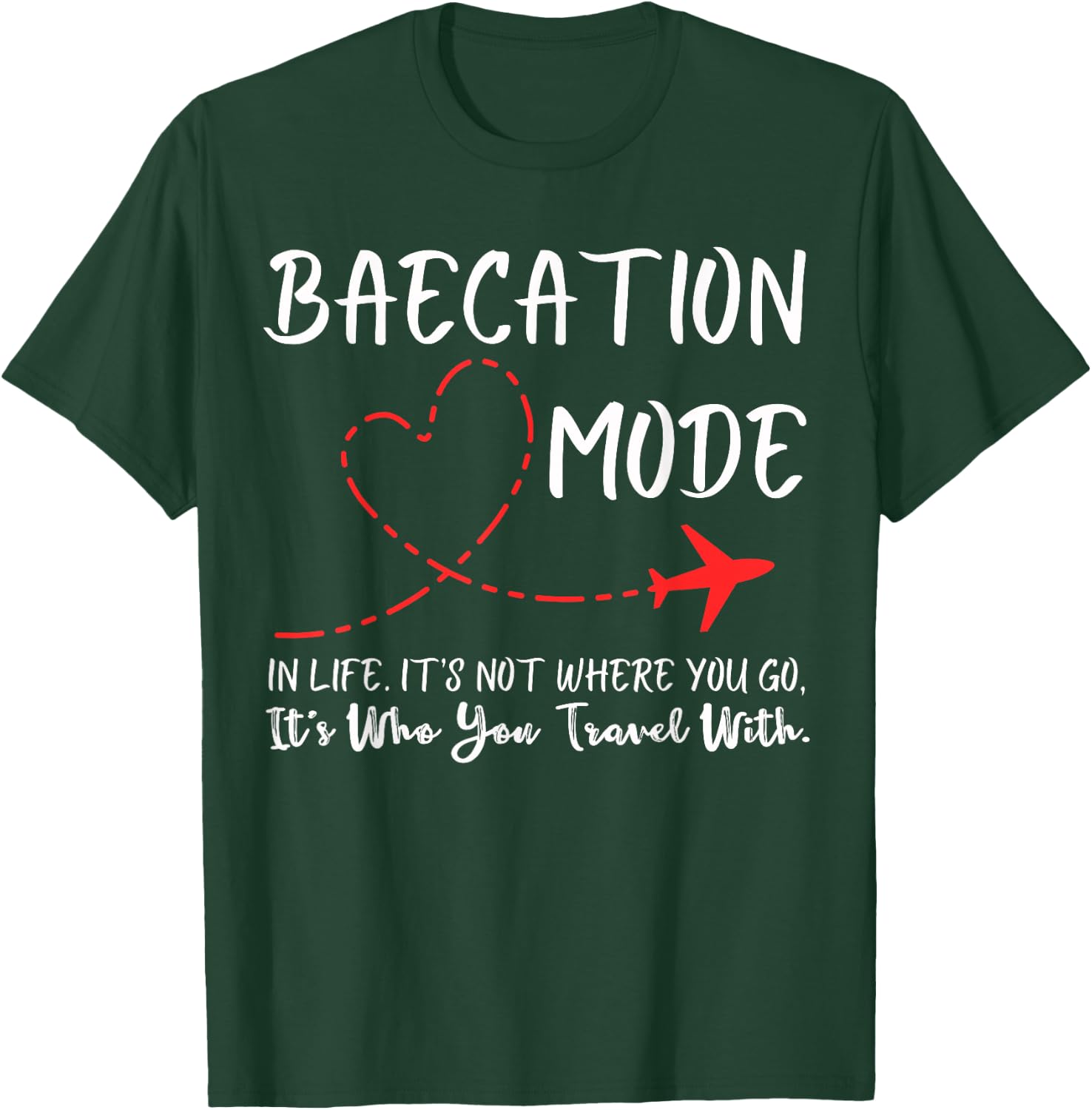 Funny Couple Matching Outfits For Baecay apparel Cute Couples Trip Matching Vacation Baecation Mode-Vibes T-Shirt - T-Shirt | Forest