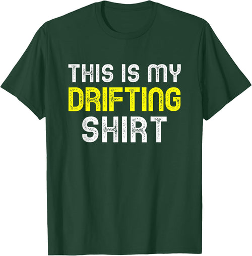 This Is My Drifting Shirt Drift Drifter Car Funny Cool Gift