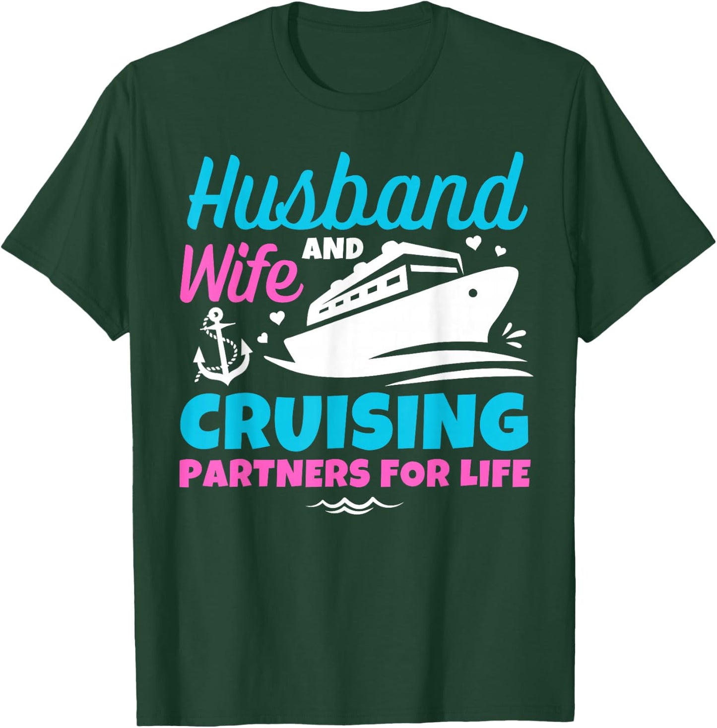 Husband And Wife Cruising Partners For Life Couple Vacation T-Shirt - T-Shirt | Forest