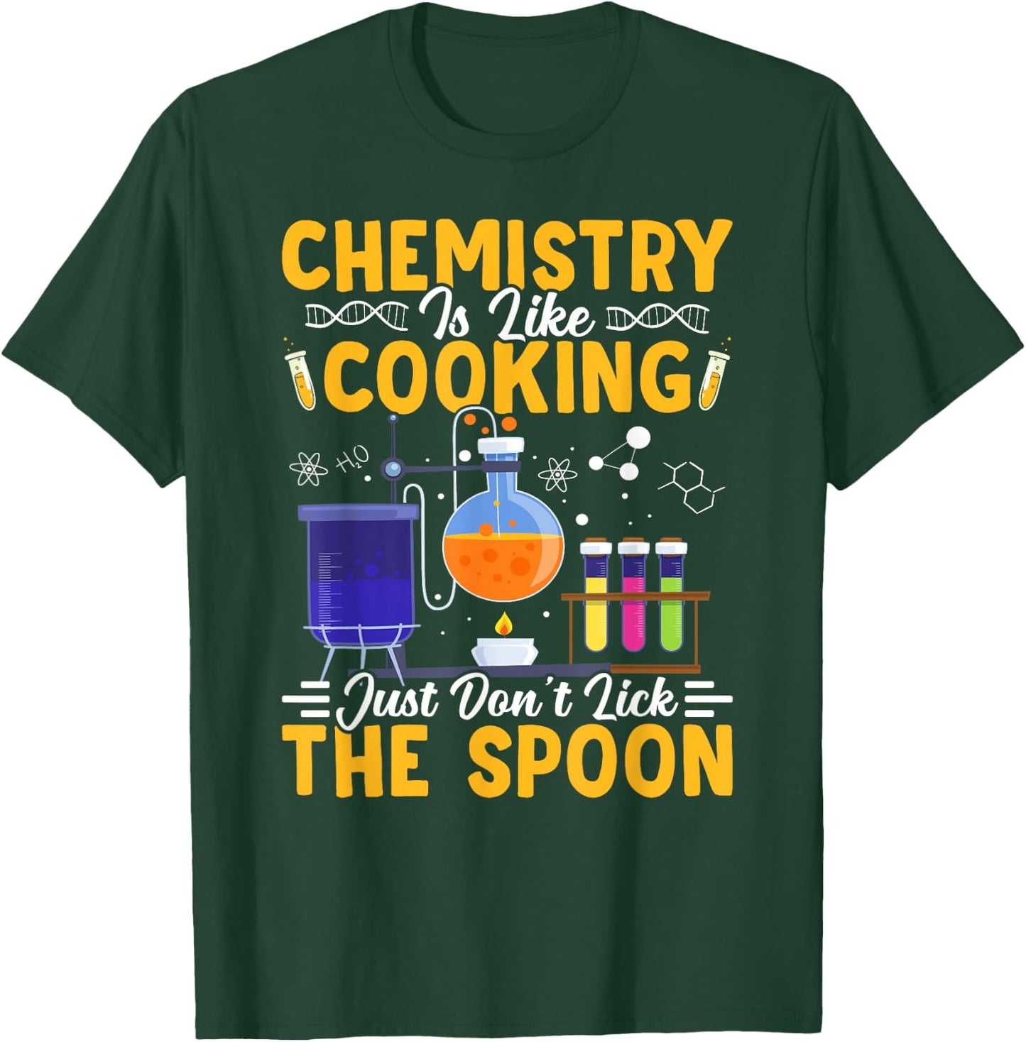 Chemistry Is Like Cooking Science Teacher Student T-Shirt - T-Shirt | Forest