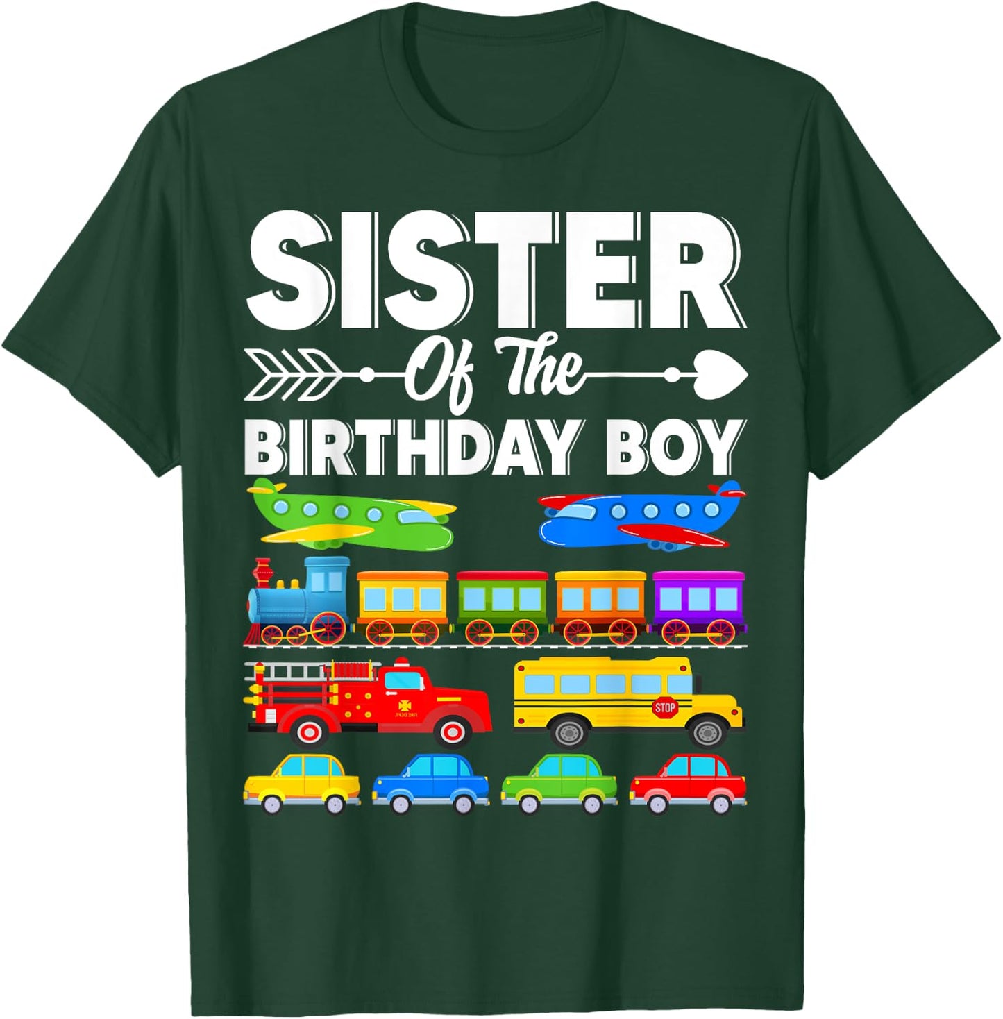 Sister Of The Birthday Boy Transportation Birthday Party T-Shirt - T-Shirt | Forest