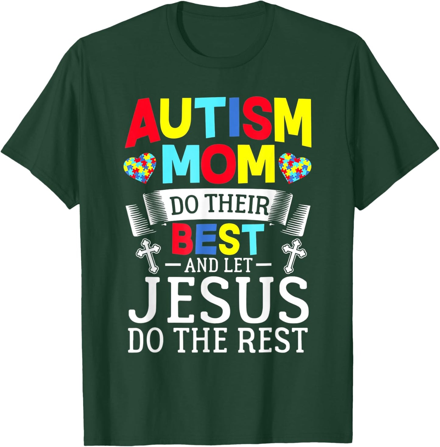 Puzzle Autism Mom Do Their Best And Let Jesus Do The Rest T-Shirt - T-Shirt | Forest