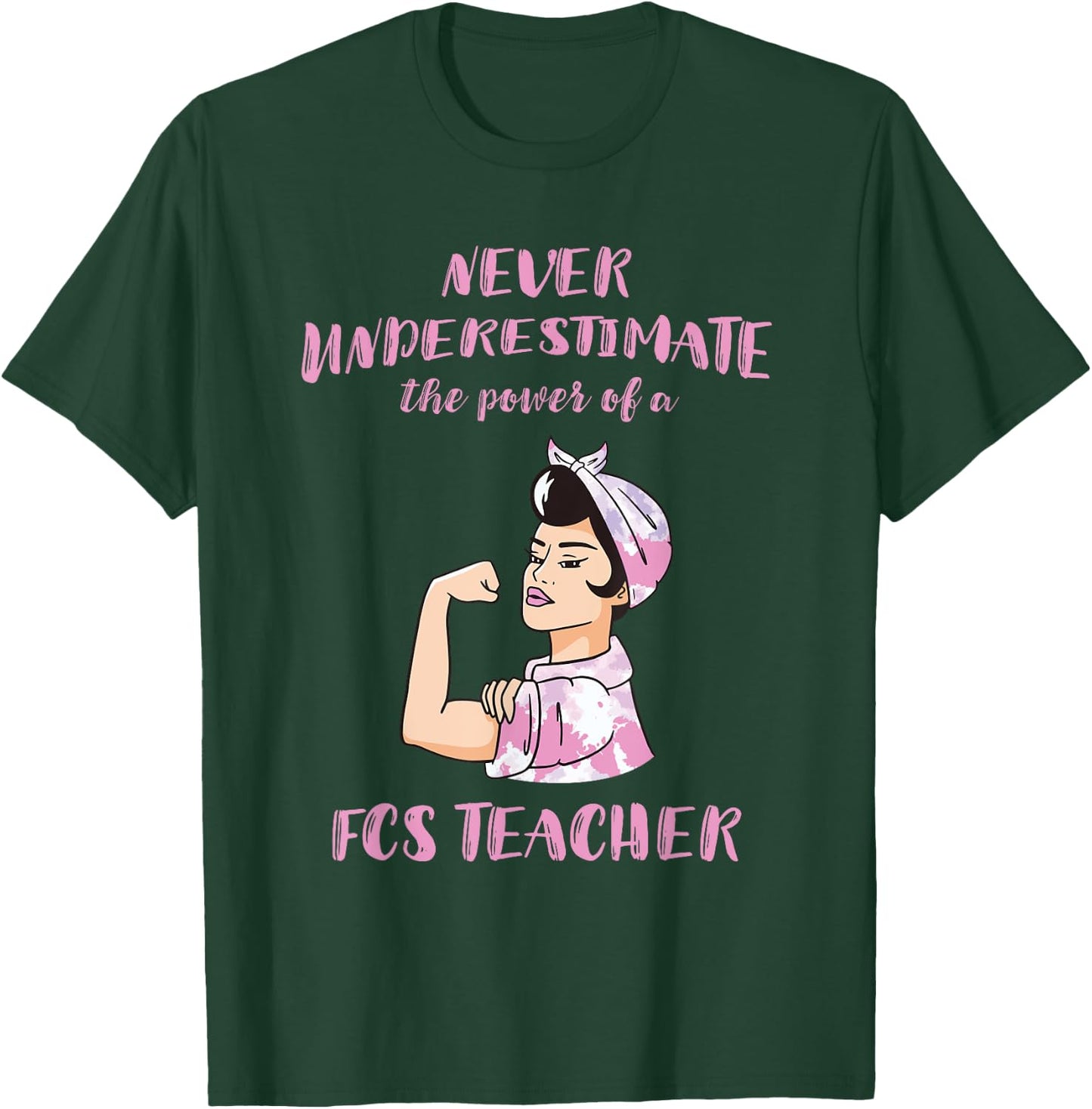 FCS Teacher Power FACS Family And Consumer Sciences Teacher T-Shirt - T-Shirt | Forest