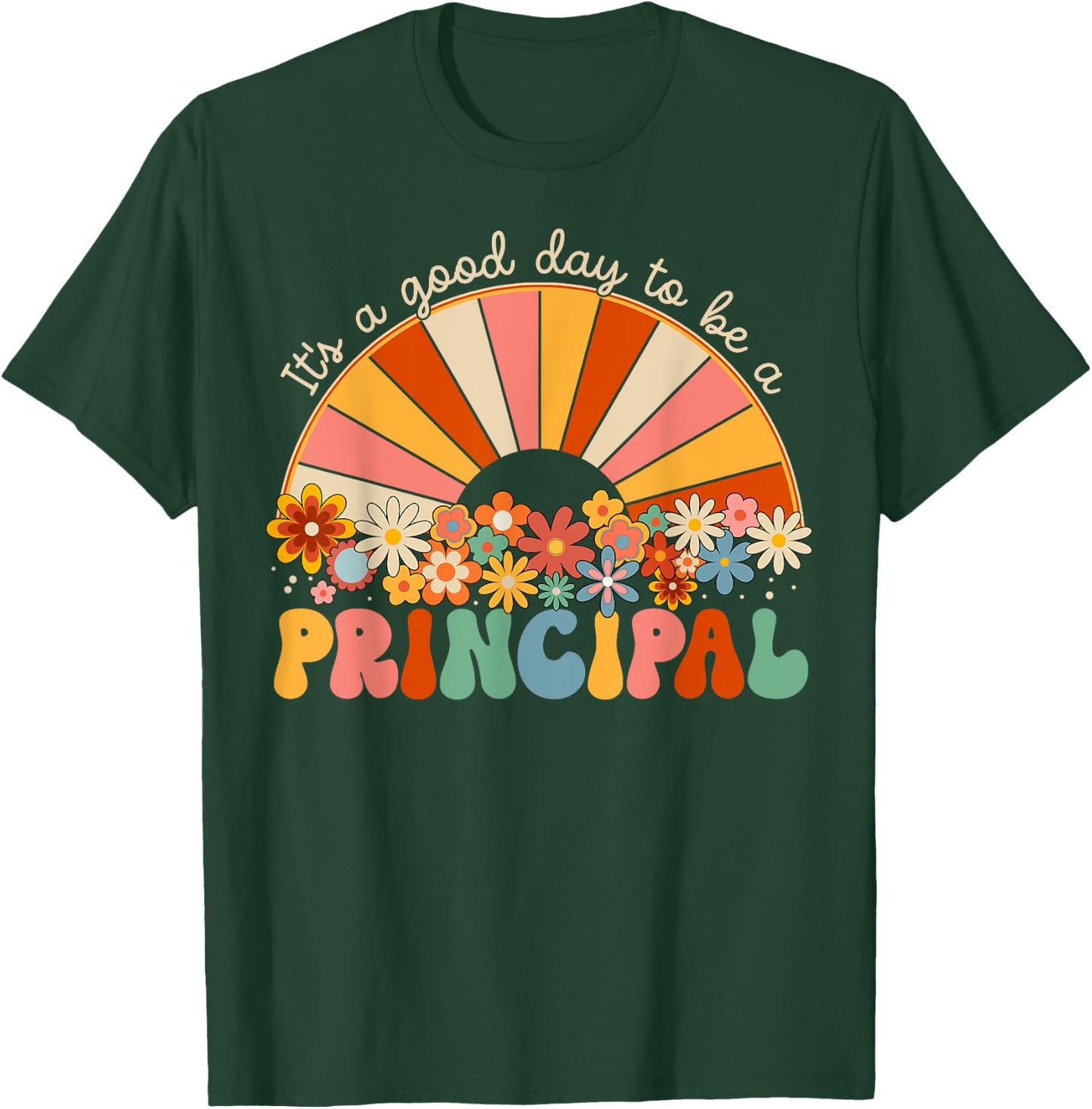 It's A Good Day To Be A Principal First Day Back To School T-Shirt - T-Shirt | Forest